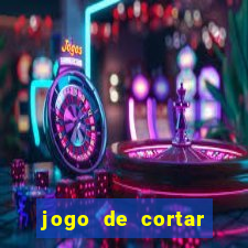 jogo de cortar frutas aposta